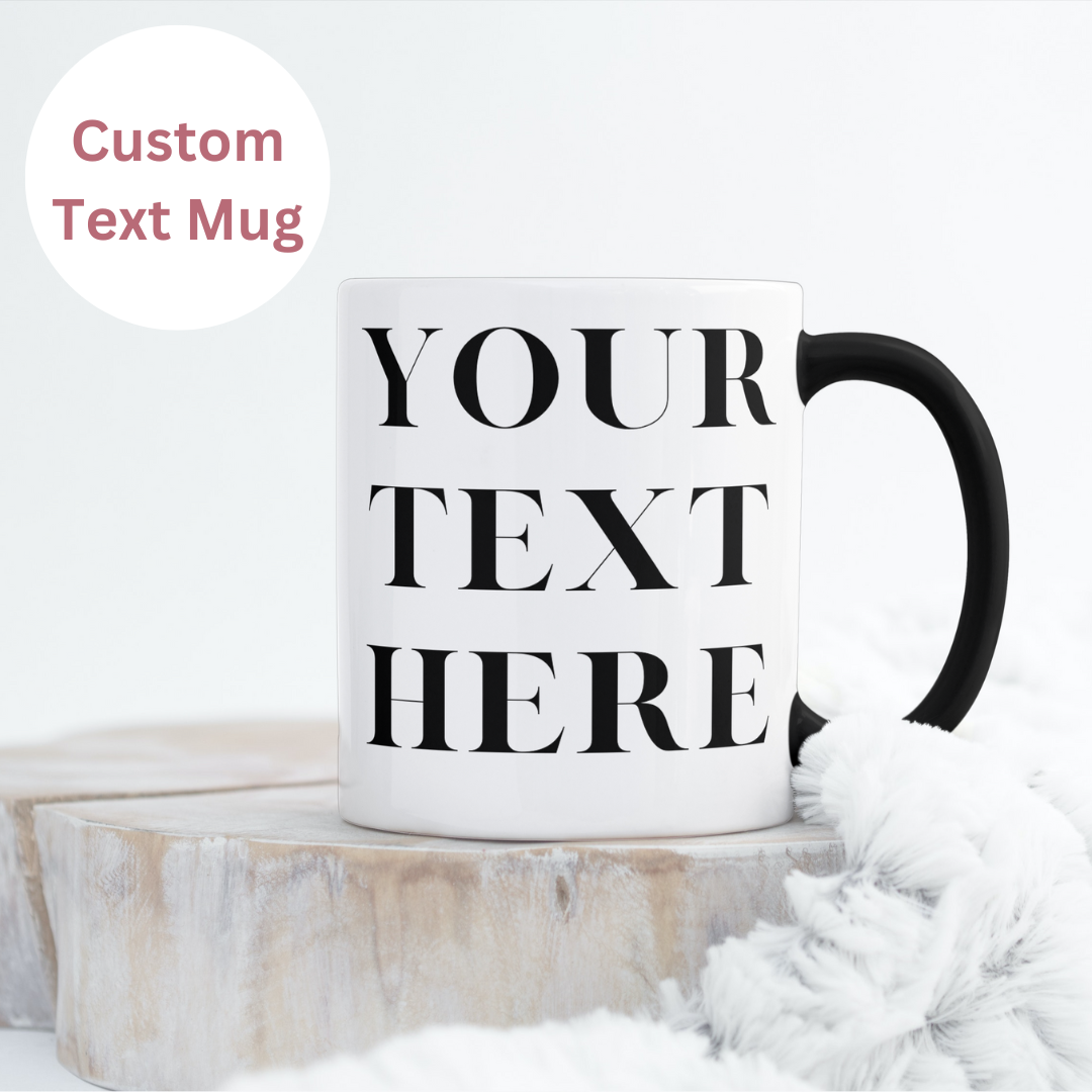 Custom Mug With Text