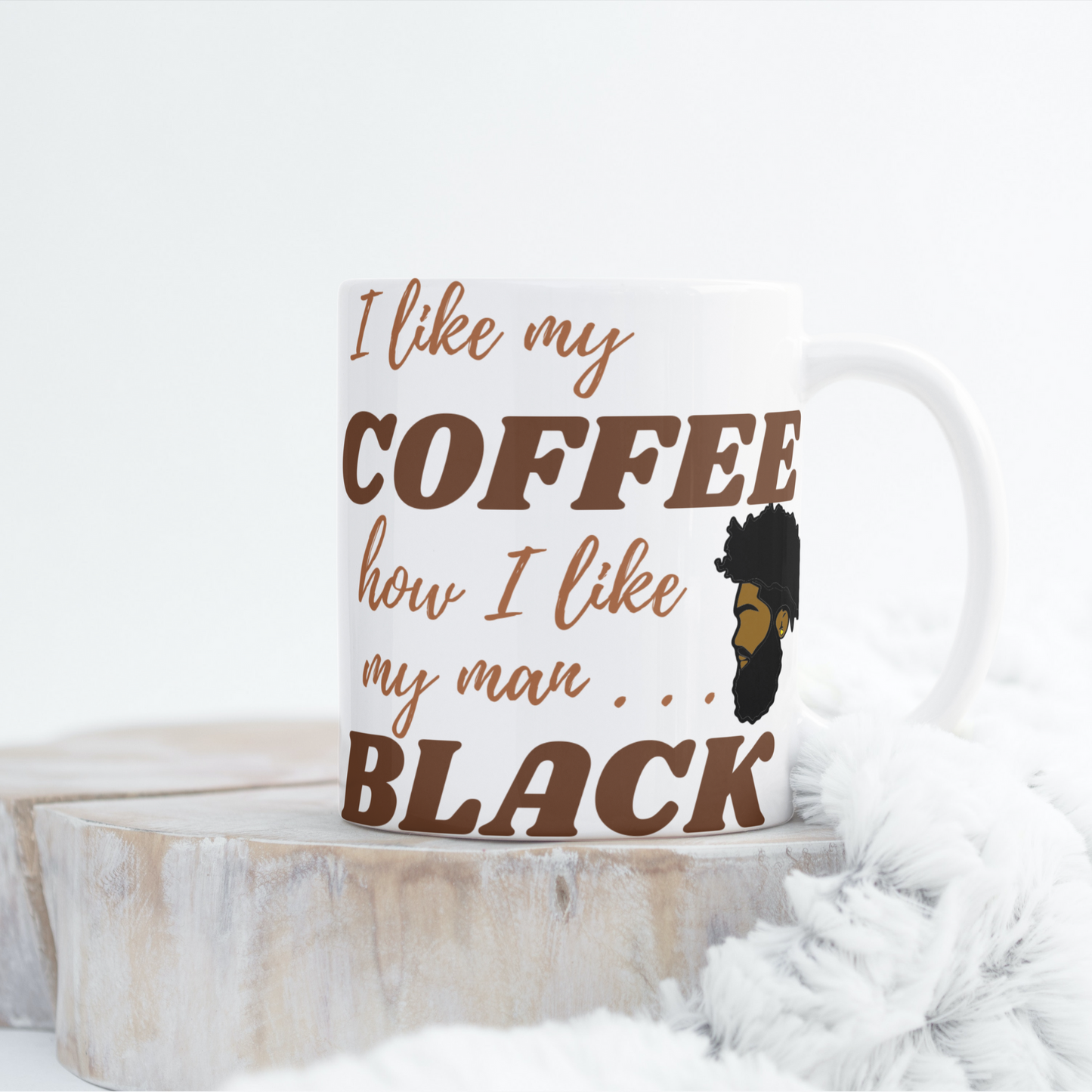 I Like My Coffee How I Like My Man BLACK Mug