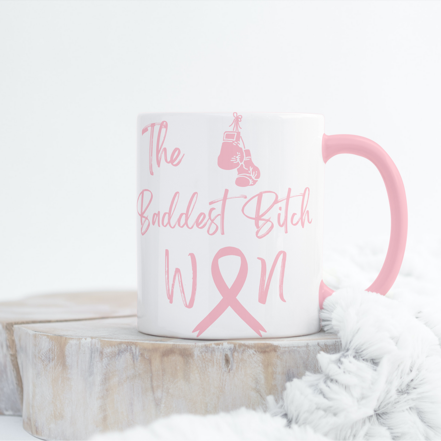 The Baddest Bitch Won Mug