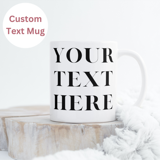 Custom Mug With Text